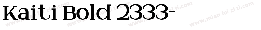 Kaiti Bold 2333字体转换